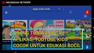 ORANG TUA WAJIB TAU!!!APLIKASI YOUTUBE KIDS COCOK UNTUK EDUKASI BOCIL