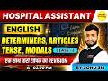 HOSPITAL ASSISTANT 2026 ENGLISH DETERMINERS, ARTICLES, TENSE, MODALS REVISION SESSION BY SONU SIR