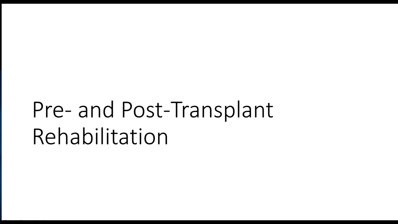 Heart and Lung Transplantation 5: Transplantation Rehabilitation