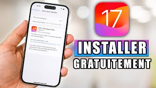 Comment installer iOS 17 Bêta sur iPhone et iPad