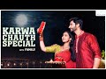 Karwa Chauth  Special - Karwa Chauth Celebration || Marina Abraham & Rohit Sahni || Infinitum Media