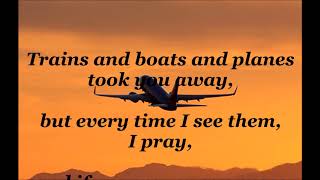 Trains and Boats and Planes BILLY J KRAMER with THE DAKOTAS (with lyrics) chords