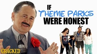 If Theme Parks Were Honest  Honest Ads (Disneyland, Six Flags Parody)