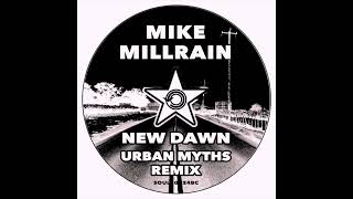 Mike Millrain - New Dawn (Urban Myths Remix) Resimi