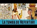 La Tumba Más Hermosa de Egipto  - NEFERTARI