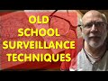 Old School Private Investigator Surveillance Techniques STILL work in 2021!