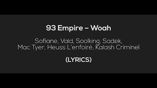 Sofiane / 93 Empire – Woah (LYRICS)  / feat. Vald, Soolking, Sadek, Mac Tyer, ...