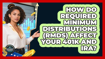 How Do Required Minimum Distributions (RMDs) Affect Your 401k And IRA? - Immigrant Finance Coach