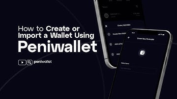 How to Create or Import a Wallet Using Peniwallet