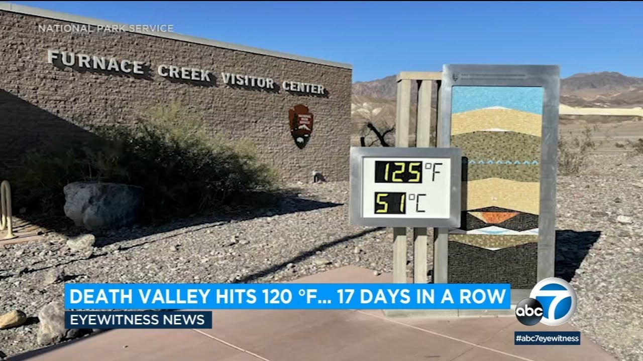 Death Valley temps hit over 120 degrees for 17 days straight - YouTube