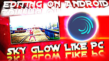 Advance Level Sky Glow Like PC in Android | How To Add Sky Glow In Free Fire | Sky Glow Kaise Kare