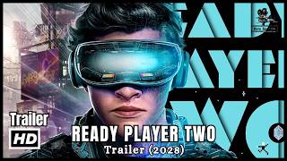 READY PLAYER TWO – Official (2028) Movie Update | Movie Recap Pro