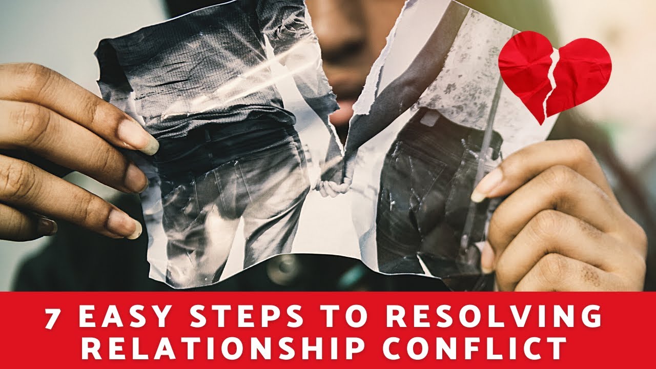 7 Easy Steps to Resolving Conflict 