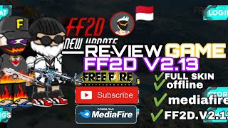 REVIEW GAME FF2D V2.13 [Download Media Fire Offline] Pizh18 Editz🛸