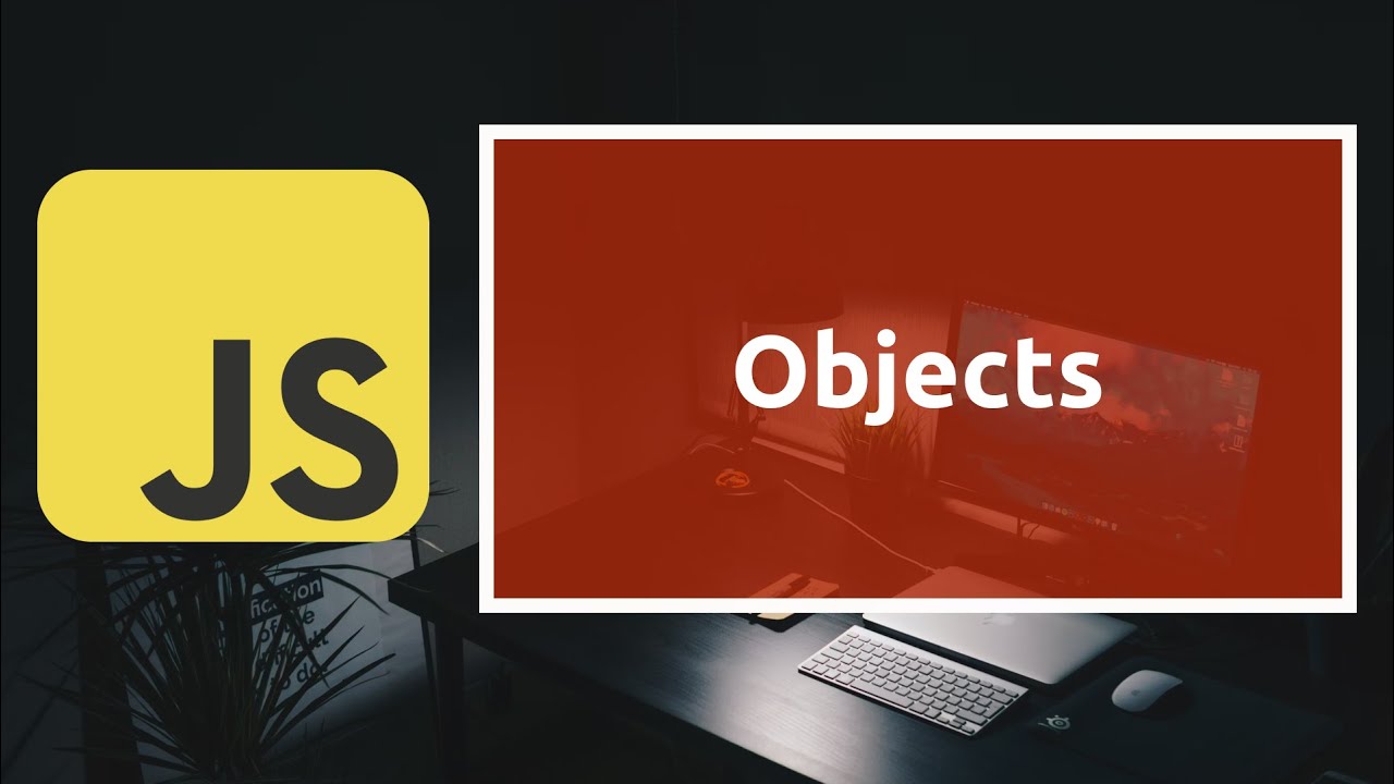 Class 02 | JS 02 | Objects | Batch 4 | React JS - YouTube