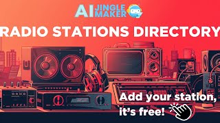📻 Radio Stations Directory, a brand new feature on the AI Jingle Maker screenshot 1