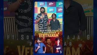 Verithanam - Ft. Soundar Raja & Poovaiyar
