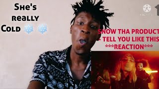 Snow Tha Product Is Really Cold ❄  Snow Tha Product - Tell You Like This (Official Video) (REACTION)