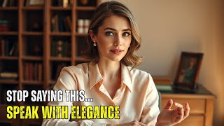 Words That Instantly Signal Class (Most People Never Realize)