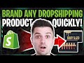 Easy Way To BRAND Your Dropshipping Products (SECRET Logo And Custom Packaging Hacks!!)