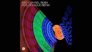 Sied van Riel - Rush (Miss Monique Extended Remix) [Black Hole Recordings]