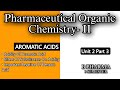 AROMATIC ACIDS (COMPLETE) | EFFECT OF SUBSTITUENTS ON ACIDITY | IMP REACTION | U2 | POC-2 | B PHARMA