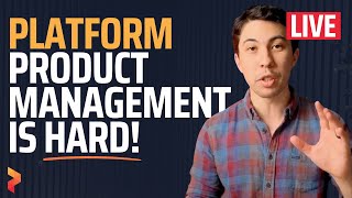 Platform Product Management: The Most Demanding Role in Product (Live Masterclass)