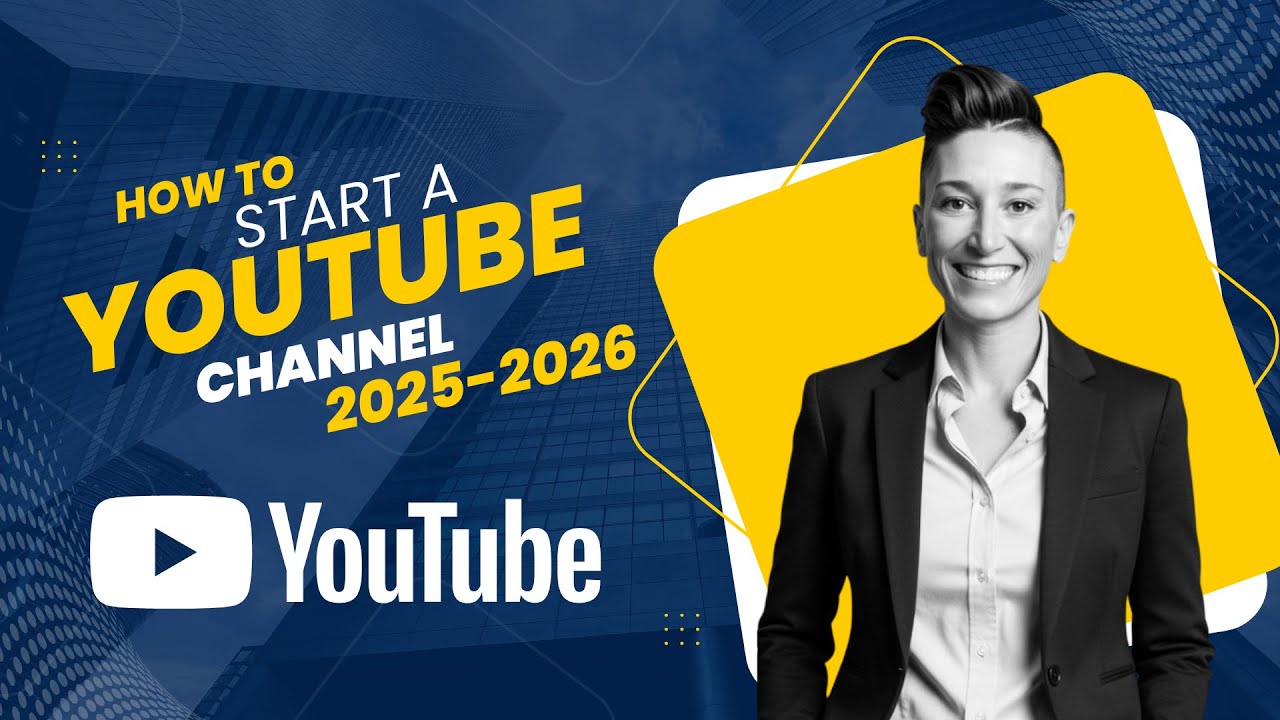 How to Start a YouTube Channel in 2025 (Step-by-Step for Beginners Over ...