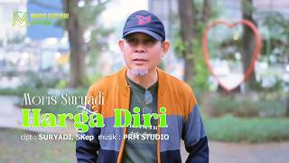 MORIS SURYADI ~ HARGA DIRI ||  