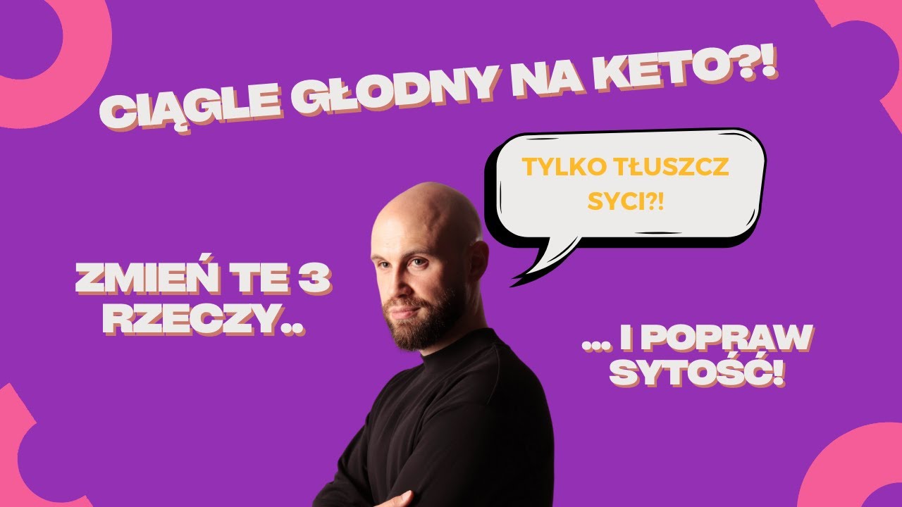 Zmień Te 3 Rzeczy I Opanuj Głód Na Diecie Keto!