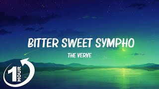 [ Loop 1Hour ]  The Verve - Bitter Sweet Symphony (Lyrics)