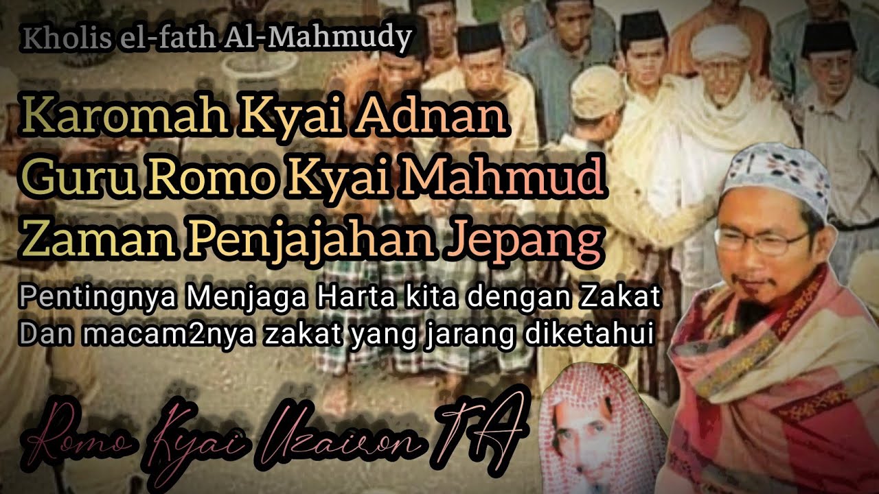 Cerita Kyai Tentang Karomah Kyai Adnan Guru Romo Kyai Mahmud Zaman Penjajahan Jepang 》KH.Uzairon TA