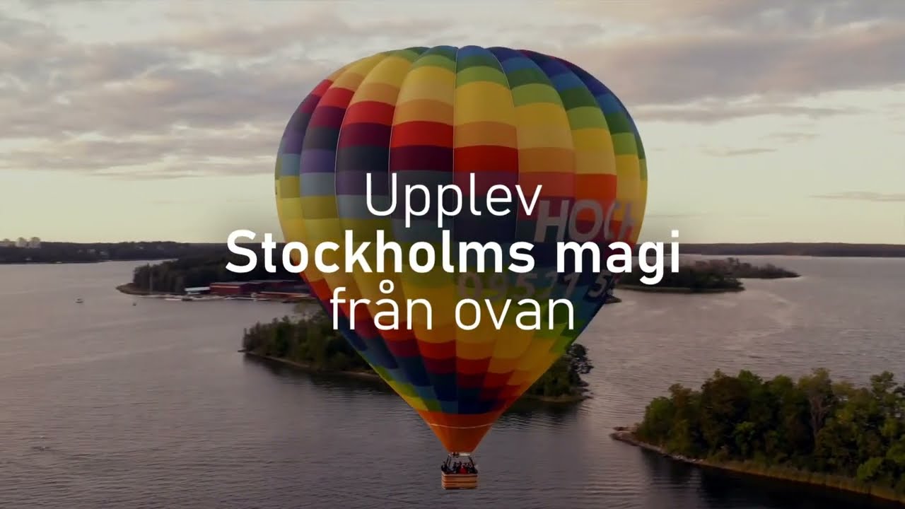 Flyg Luftballong över vackra Stockholm | Magisk UPP-levelse med Uppballongflyg!