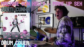 Machine Gun Kelly - make up sex (Drum Cover)