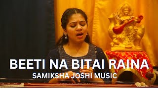 Beeti Na Bitai Raina By Samiksha Joshi Music L Tribute To Lata Mangeshkar Ji