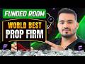 The Funded Room Best Prop Firm In The World Mayank Raj