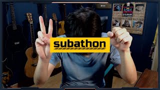 [EDISI 7.20] SUBATHON! [27 JAM 07 MENIT LAGI!]