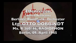Elfenreigen - Otto Dobrindt 1945 RADIOPHON