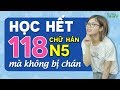 6 tiếng 51 phút - HỌC HẾT 118 CHỮ HÁN CHO NGƯỜI MỚI BẮT ĐẦU - kiến thức chữ Hán cơ bản N5