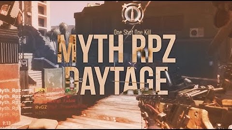 Call of Duty Advanced Warfare Daytage | Myth Rpz