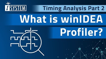 Timing Analysis – What is winIDEA Profiler?