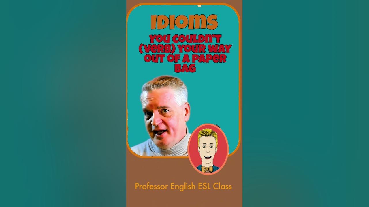 1-minute-english-idioms-you-couldn-t-lie-your-way-out-of-a-paper-bag