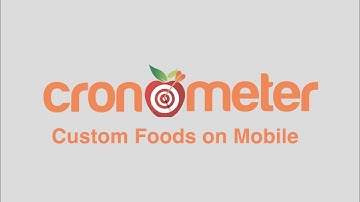 Custom Foods on Mobile
