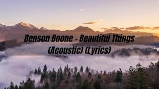Benson Boone - Beautiful Things (Acoustic) (Lyrics)