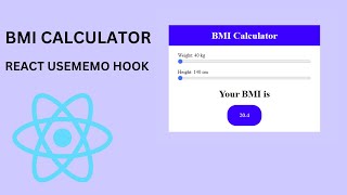 BMI Calculator with React JS and React useMemo | Master React JS by Building