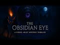 The Obsidian Eye