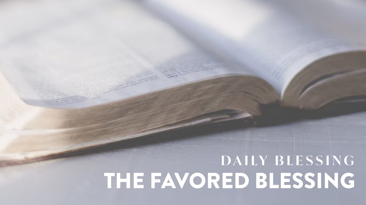 The Favor Blessing YouTube
