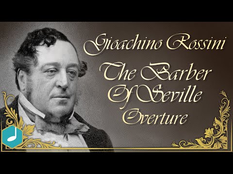 Title : Gioachino Antonio Rossini , The Barber Of Seville (El Barbero de Sevilla ) - Overture You may heard this overture in bugs bunny Date : 1821