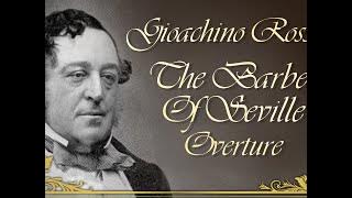 Gioachino Rossini : The Barber Of Seville - Overture