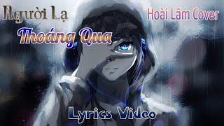 [Lyrics Video] Người Lạ Thoáng Qua - Hoài Lâm (cover) | Đinh Tùng Huy |Nhạc buồn và tâm trạng